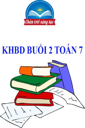 Kế hoạch bài dạy buổi 2 toán 7 CTST