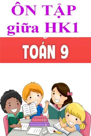 Tài liệu, đề kiểm tra ôn giữa kì HK1 toán 9